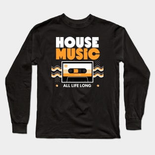 HOUSE MUSIC  - Cassette (Orange) Long Sleeve T-Shirt